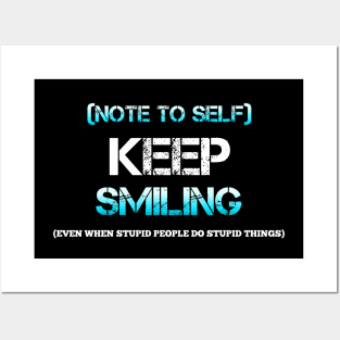 Keep Smiling Posters and Art